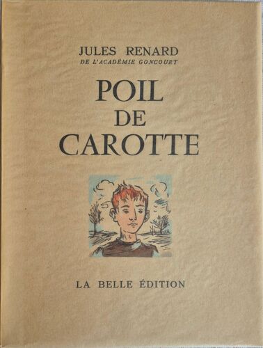 ?Uvres De Jules Renard, Collection La Belle Édition _ Ca 1950