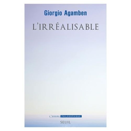 L'irréalisable - Pour Une Politique De L'ontologie