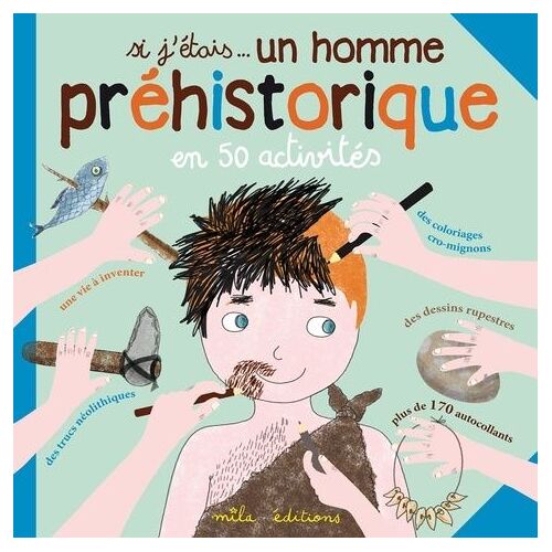 Si J'étais - Un Homme Préhistorique