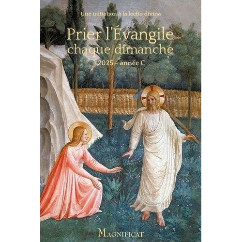 Prier L'evangile Chaque Dimanche - Une Initiation À La Lectio Divina - Edition 2025