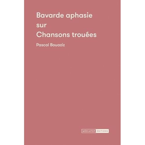 Bavarde Aphasie Sur Chansons Trouées