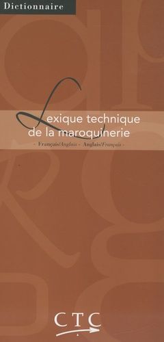 Lexique Technique De La Maroquinerie Français-Anglais Et Anglais-Français