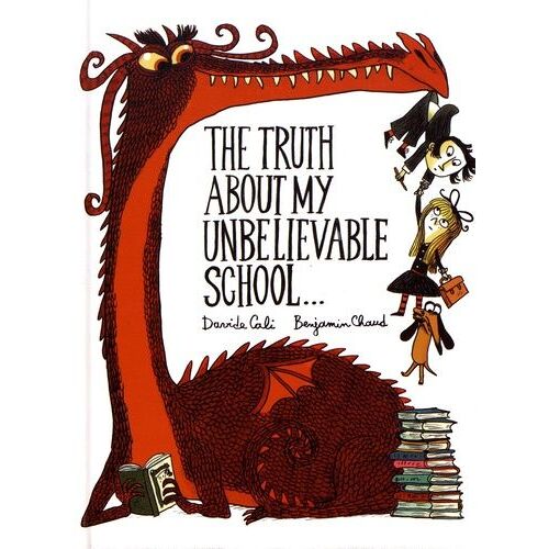 The Truth About My Unbelievable School