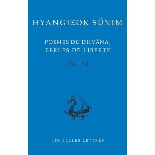 Poèmes Du Dhyâna, Perles De Liberté