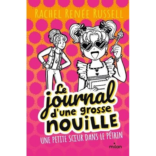 Le Journal D'une Grosse Nouille - Tome 16 - Une Petite Soeur Dans Le Pétrin