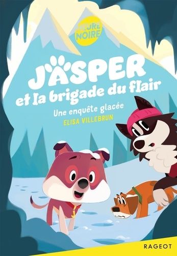 Jasper Et La Brigade Du Flair - Une Enquête Glacée