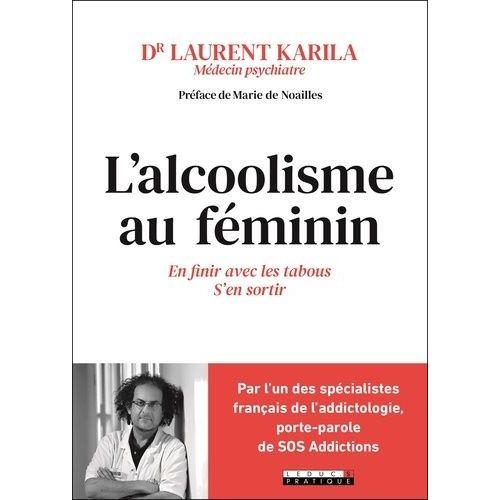 L'alcoolisme Au Féminin - En Finir Avec Les Tabous, S'en Sortir