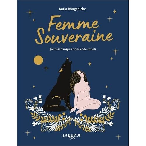 Femme Souveraine - Journal D'inspirations Et De Rituels