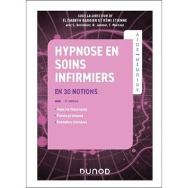 Hypnose En Soins Infirmiers - En 30 Notions