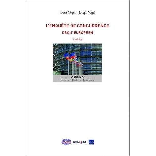L'enquête De Concurrence - Droit Européen