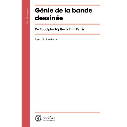 Génie De La Bande Dessinée - De Rodolphe Töpffer À Emil Ferris