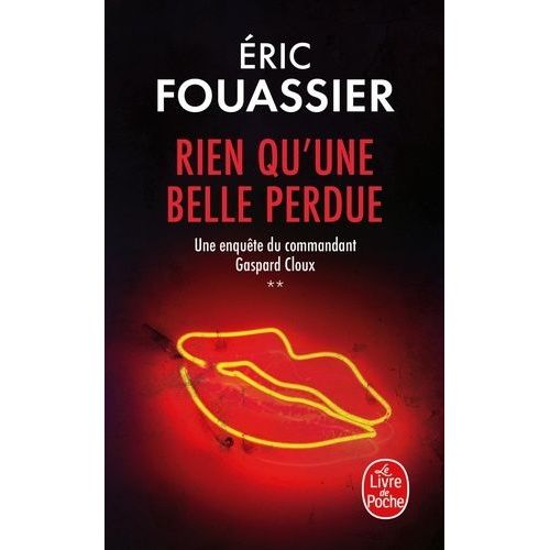 Une Enquête Du Commandant Gaspard Cloux - Tome 2 - Rien Qu'une Belle Perdue