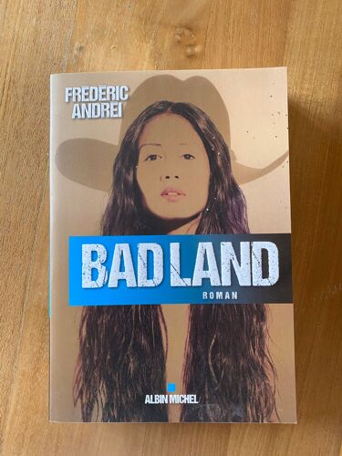 Badland Un Roman De Frédéric Andréi