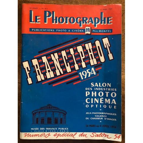 Revue Le Photographe Numéro Spécial Du Salon 54 ( 19 Mars 1954 )