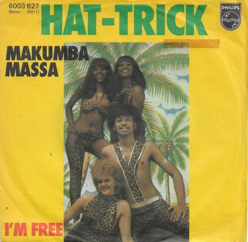 Hat-Trick (Gina, Iris, Sonja, Ronnie) : Makumba Massa (J. Menke, R. Tammik, F. Valdor, Gitano J) 3:14 / I'M Free (R. Tammik, K. Tammik) 3:36