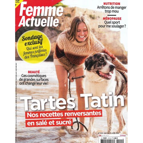 Femme Actuelle N°2115 05/04/2025 Recettes: Tartes Tatin/ Les Femmes Préférées Des Françaises/ Vendre Son Bien Immobilier
