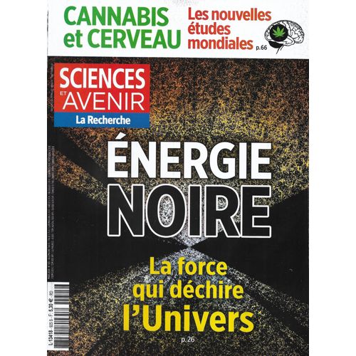 Sciences Et Avenir N°925 Mars 2024 Énergie Noire: La Force Qui Déchire L'Univers/ Cannabis & Cerveau/ Éolien En Mer/ Maison Poincaré/ Patrimoine De Gaza
