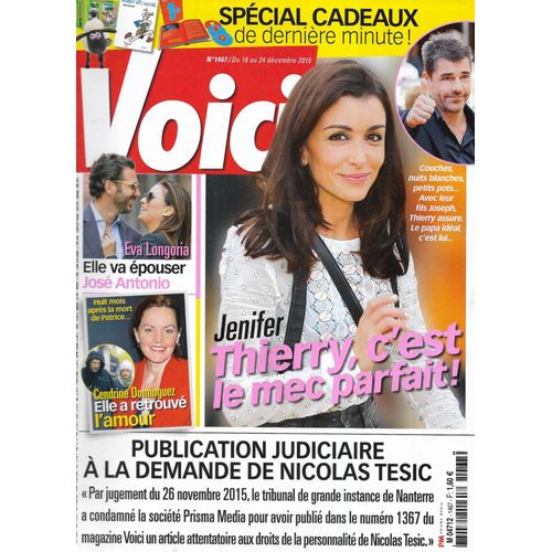 Voici N°1467 18/12/2015 Jenifer & Thierry Neuvic/ Eva Longoria/ Cendrine Dominguez/ Olivia Wilde/Stromae/ Marie Helvin