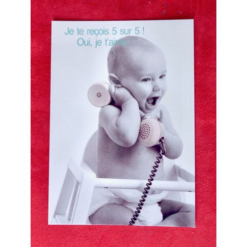 Ancienne Carte Postale Bebe Humour. Je Te Reçois 5 Sur 5 ! Oui, Je T'Aime ! Cp Humour, Enfants. Cp France