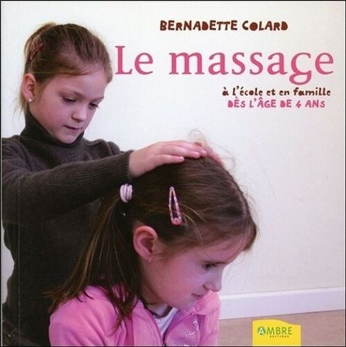 Le Massage À L'école Et En Famille Dès L'âge De 4 Ans