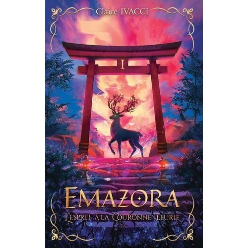 Emazora - Tome 1 - L'esprit À La Couronne Fleurie