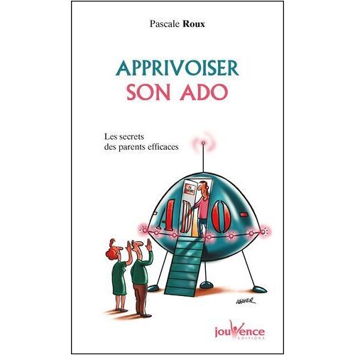 Apprivoiser Son Ado