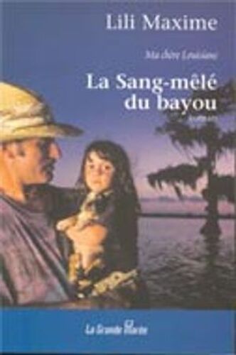 La Sang-Mêlé Du Bayou 2
