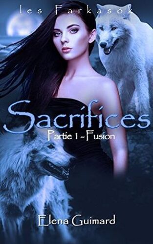 Sacrifices : 1 - Fusion