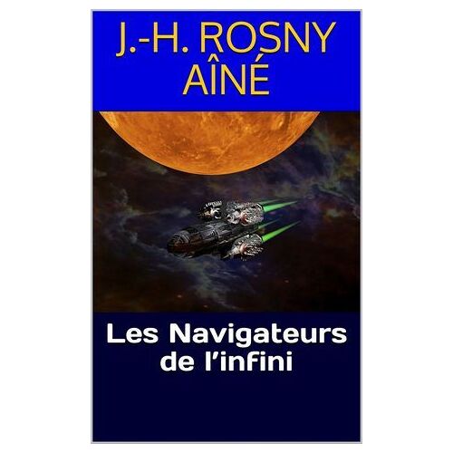 Les Navigateurs De L'infini