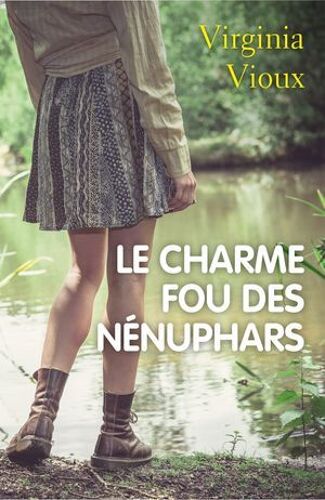 Le Charme Fou Des Nénuphars