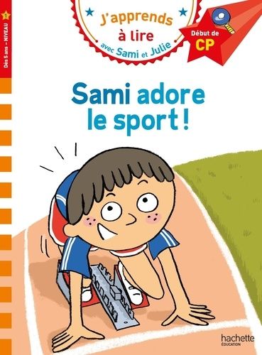 J'apprends À Lire Avec Sami Et Julie - Sami Adore Le Sport - Cp Niveau 1