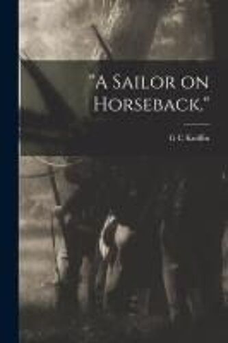 A Sailor On Horseback.