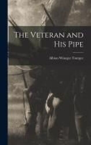 The Veteran And His Pipe