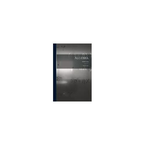 Algebra: First Course