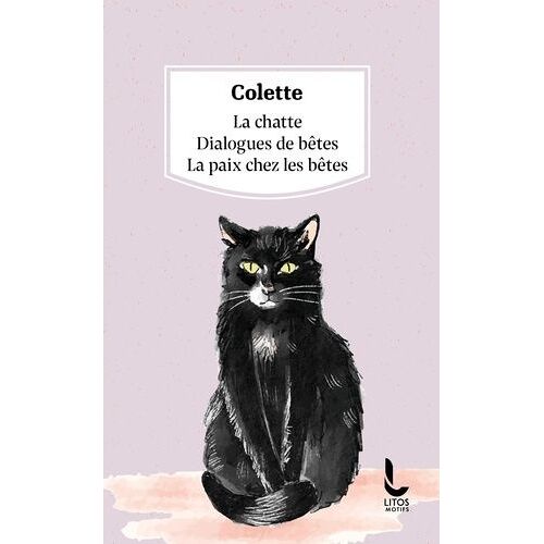 La Chatte - Dialogues De Bêtes - La Paix Chez Les Bêtes