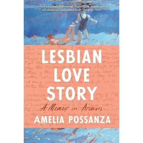 Lesbian Love Story - A Memoir In Archives