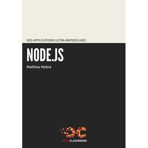 Des Applications Ultra-Rapides Avec Node.Js