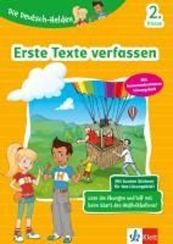 Die Deutsch-Helden: Erste Texte Verfassen 2. Klasse
