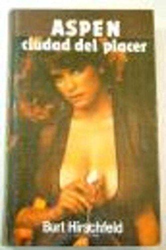 Aspen, Ciudad Del Placer