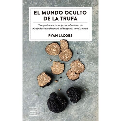 El Mundo Oculto De La Trufa