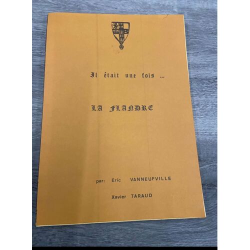 Livre Il Était Une Fois La Flandre D’Eric Vanneuville