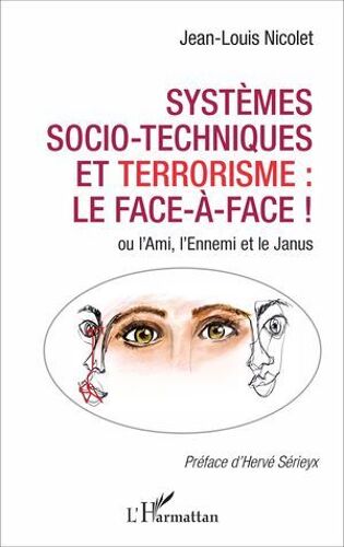 Systèmes Socio-Techniques Et Terrorisme : Le Face-À-Face !
