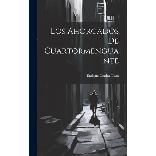Los Ahorcados De Cuartormenguante