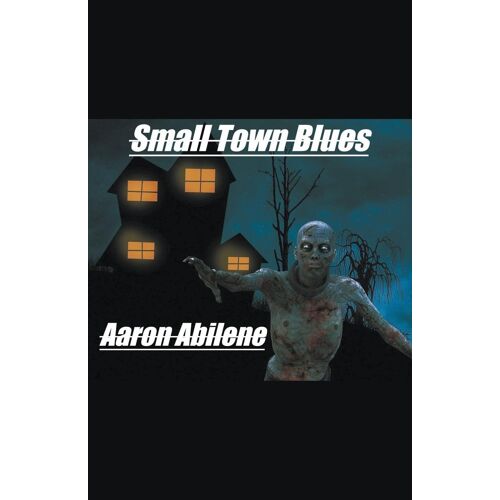 Small Town Blues
