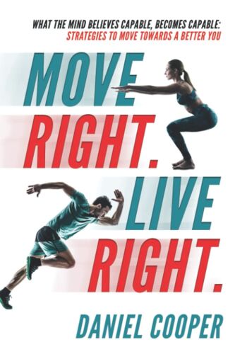 Move Right. Live Right.