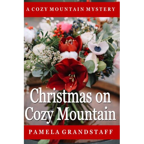 Christmas On Cozy Mountain: 5 (Cozy Mountain Mysteries)