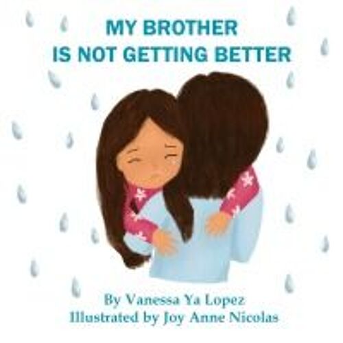 My Brother Is Not Getting Better