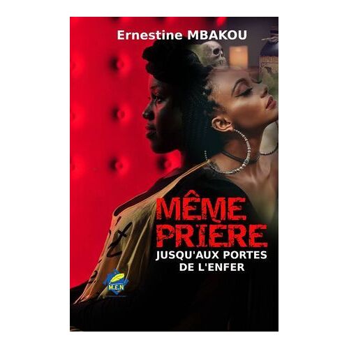 Même Prière : Jusqu'aux Portes De L'enfer
