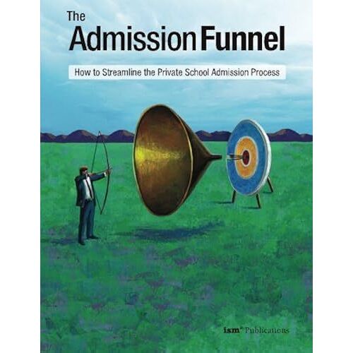 The Admission Funnel: How To Streamline The Private School Admission Process