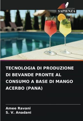 Tecnologia Di Produzione Di Bevande Pronte Al Consumo A Base Di Mango Acerbo (Pana)